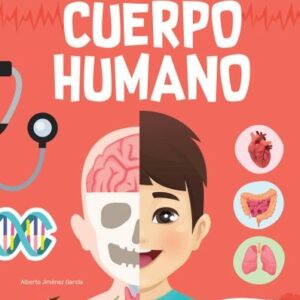 EXPLORA EL CUERPO HUMANO