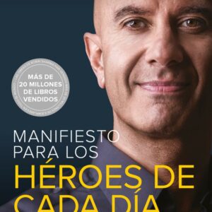 MANIFIESTO PARA LOS HÉROES DE CADA DÍA