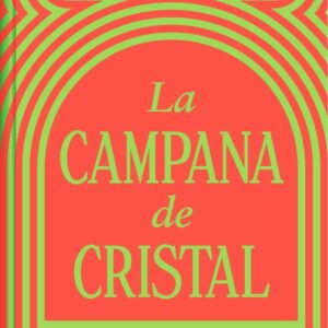 LA CAMPANA DE CRISTAL
