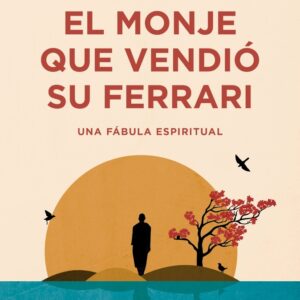 EL MONJE QUE VENDIO SU FERRARI (LIMITED)