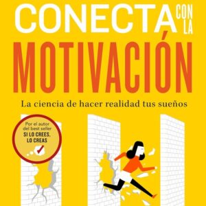 CONECTA CON LA MOTIVACION
