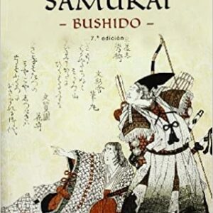 EL CODIGO DEL SAMURAI: BUSHIDO