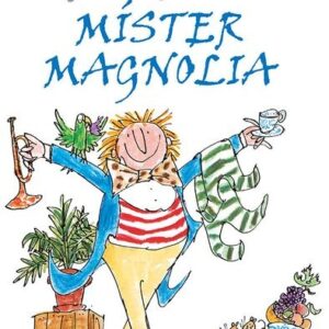 MISTER MAGNOLIA