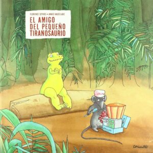 EL AMIGO DEL PEQUEÑO TIRANOSAURIO