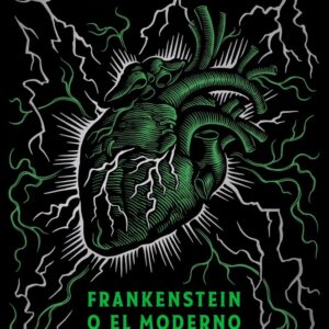 FRANKENSTEIN O EL MODERNO PROMETEO