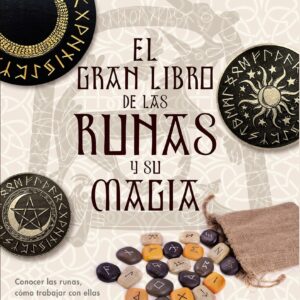 EL GRAN LIBRO DE LAS RUNAS Y SU MAGIA
