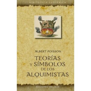 TEORIAS Y SIMBOLOS DE LOS ALQUIMISTAS
