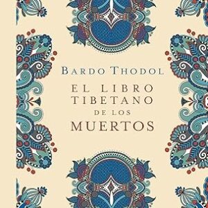 EL LIBRO TIBETANO DE LOS MUERTOS