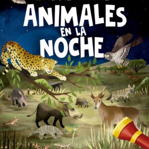 EXPLORADOR CON LINTERNA. ANIMALES EN LA NOCHE
