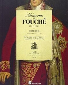 MEMORIAS DE FOUCHE 1759-1820