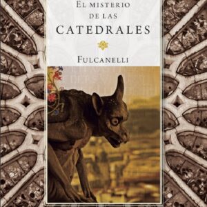 EL MISTERIO DE LAS CATEDRALES