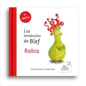 LOS TENTACULOS DE BLEF. RABIA