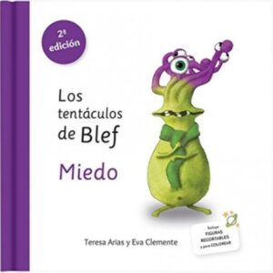 TENTACULOS DE BLEF, LOS. MIEDO