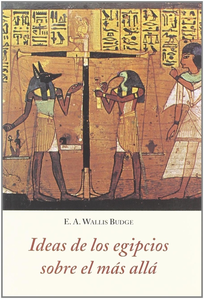 IDEAS DE LOS EGIPCIOS SOBRE EL MAS ALLA