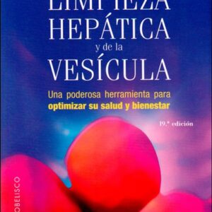 LIMPIEZA HEPATICA Y DE LA VESICULA