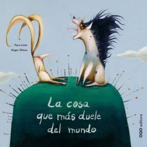 LA COSA QUE MAS DUELE EN EL MUNDO