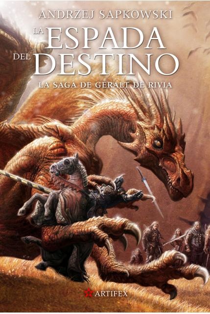 ESPADA DEL DESTINO, LA (GERALT DE RIVIA 2)