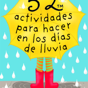 52 actividades para hacer en los días de lluvia