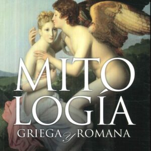 MITOLOGIA GRIEGA Y ROMANA