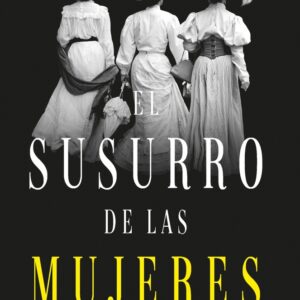 SUSURRO DE LAS MUJERES, EL
