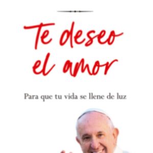 TE DESEO EL AMOR