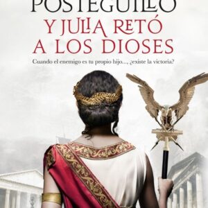 Y JULIA RETO A LOS DIOSES - SAGA JULIA DOMNA 2