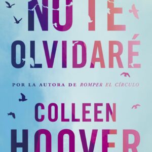 NO TE OLVIDARE