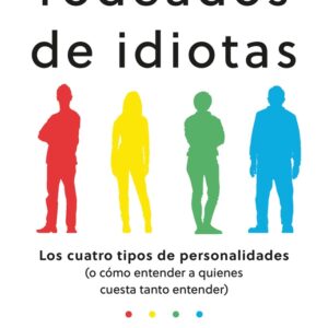 RODEADOS DE IDIOTAS