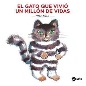 GATO QUE VIVIO UN MILLON DE VIDAS, EL