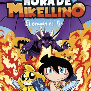 HORA DE MIKELLINO 2. EL DRAGON DEL FIN