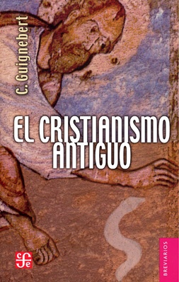 CRISTIANISMO ANTIGUO, EL