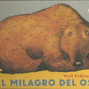 EL MILAGRO DEL  OSO