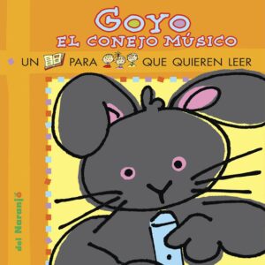 GOYO EL CONEJO MUSICO COLECCION YO LEO