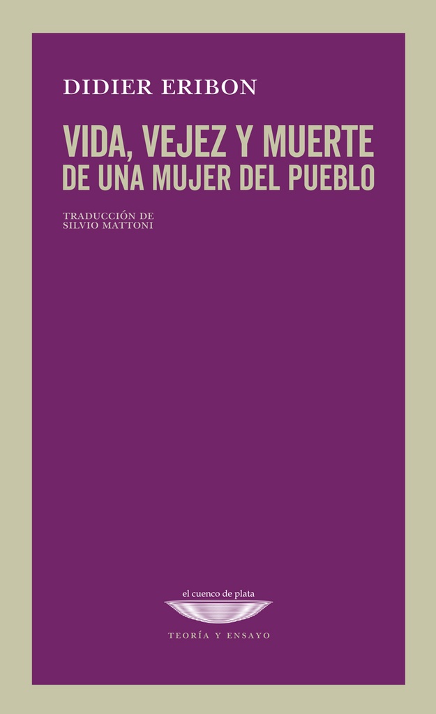 VIDA, VEJEZ Y MUERTE DE UNA MUJER DEL PUEBLO