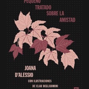 PEQUEÑO TRATADO SOBRE LA AMISTAD