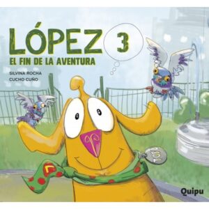 LOPEZ 3 EL FIN DE LA AVENTURA