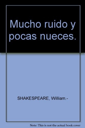 Mucho ruido y pocas nueces