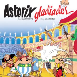 ASTERIX 04 - ASTERIX GLADIADOR