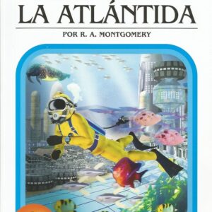 ELIGE TU PROPIA AVENTURA 3. REGRESO A LA ATLANTIDA