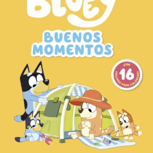 BLUEY BUENOS MOMENTOS. LIBRO PARA COLOREAR