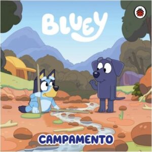 BLUEY. CAMPAMENTO