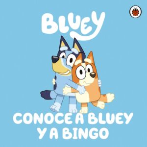 BLUEY. CONOCE A BLUEY Y A BINGO