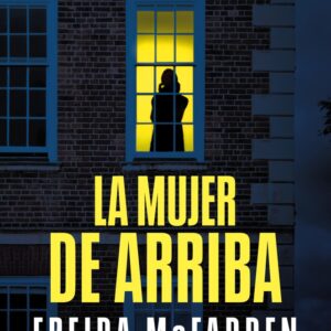 LA MUJER DE ARRIBA