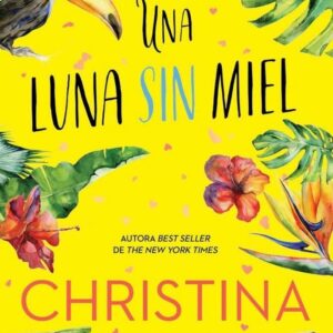 UNA LUNA SIN MIEL