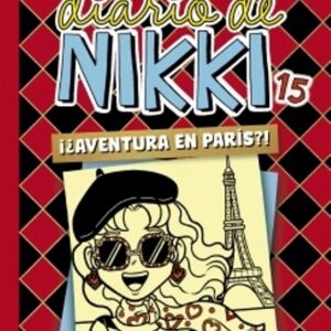 DIARIO DE NIKKI 15: ¿¡AVENTURA EN PARIS!