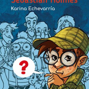 LAS AVENTURAS DE SEBASTIAN HOLMES