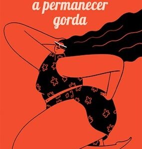 TENES DERECHO A PERMANECER GORDA