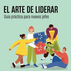 EL ARTE DE LIDERAR
