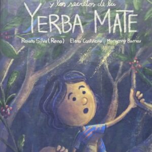KATÚ Y LOS SECRETOS DE LA YERBA MATE