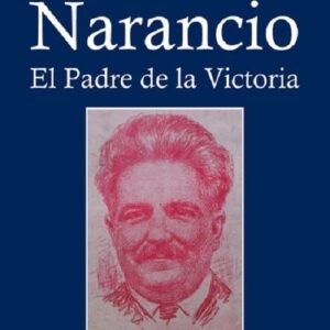 ATILIO NARANCIO. EL PADRE DE LA VICTORIA